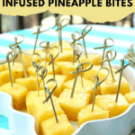 Fireball Infused Pineapple Bites