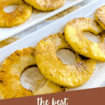 the best 10-minute grilled pineapple
