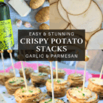 A four-panel collage showing the process and ingredients for Crispy Potato Stacks. The top-left shows potatoes, Parmesan, oil, and garlic; the top-right shows thinly sliced raw potatoes; the bottom panel shows the finished, golden potato stacks on a serving board. Text overlay reads: "Easy & Stunning Crispy Potato Stacks, Garlic & Parmesan."