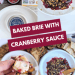 A four-panel image collage showing the ingredients (brie, cranberry sauce, crackers) and the finished baked brie appetizer being served on a cracker. Text overlay: BAKED BRIE WITH CRANBERRY SAUCE.