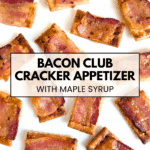 Overhead shot of several baked candied bacon crackers on a white background. The text overlay reads: "BACON CLUB CRACKER APPETIZER WITH MAPLE SYRUP."