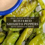 Blistered shishito peppers served on a plate with creamy sriracha mayo for dipping.