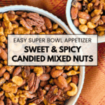 Sweet and spicy candied mixed nuts served in bowls on a textured fabric background.