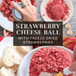 Step-by-step images showing crushed freeze-dried strawberries and strawberry cheese ball coated in berry crumbs.