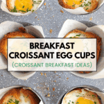 Pinterest pin with text “Breakfast Croissant Egg Cups (Croissant Breakfast Ideas)” showing baked croissant egg cups with flaky croissants, eggs, and fresh chives.